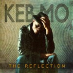 Keb Mo - The Reflexion