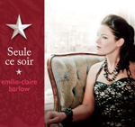 Emilie-Claire Barlow - Seule ce soir