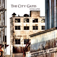 The City Gates - Collapse The City Gates - Collapse