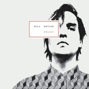 Will Butler - Policy Will Butler - Policy