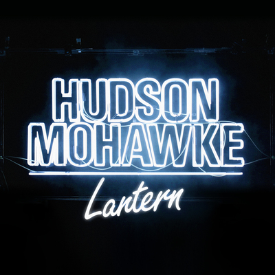 Hudson Mohawke - Lantern Hudson Mohawke - Lantern