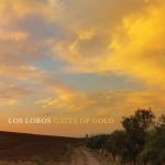Los Lobos - Gates of Gold Los Lobos - Gates of Gold