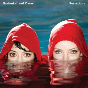 Garfunkel & Oates - Secretions Garfunkel & Oates - Secretions