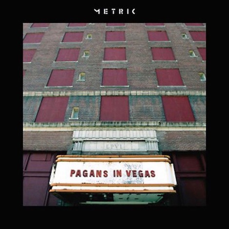 Metric - Pagans in Vegas Metric - Pagans in Vegas