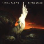 Tanya Tagaq - Retribution Tanya Tagaq - Retribution