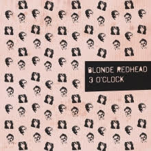 Blonde Redhead - 3 O'Clock (EP) Blonde Redhead - 3 O'Clock (EP)