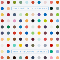 - Love, Lust, Faith + Dreams - Love, Lust, Faith + Dreams