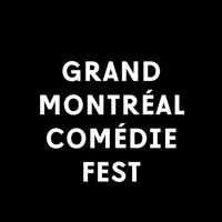 Grand Montréal Comédie Fest de Montréal 2018 Grand Montréal Comédie Fest de Montréal 2018